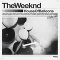 Weeknd – House Of Balloons cover artwork