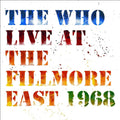 Who – Live At the Fillmore East April 6,1968 (50th Anniv) cover artwork
