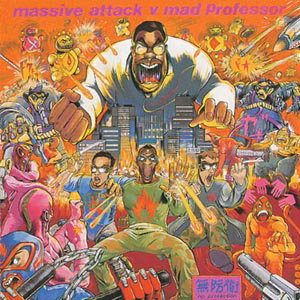 Massive Attack v Mad Professor | No Protection Dub