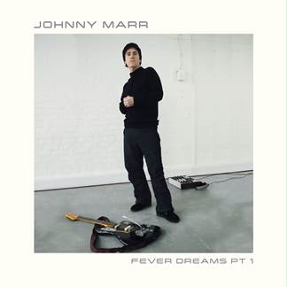 Marr, Johnny | Fever Dreams Pt. 1 (12 inch)