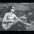 Santana, Carlos | Blues For Salvador | CD