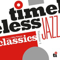 Various – Timeless Jazz Classics (Gilles Peterson) artwork