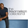 Trevor Nelson Collection 3, Th | Trevor Nelson Collection 3, Th | 3CD