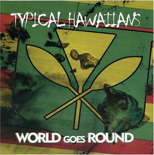 Typical Hawaiians | World Goes Round | CD