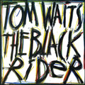 Waits, Tom | Black Rider | 1LP
