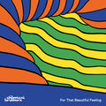 Chemical Brothers | For That Beautiful Feeling | 2LP
