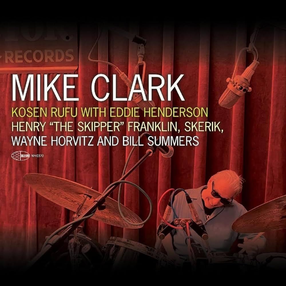 Mike Clark | Kosen Rufu With Eddie Henderson | CD