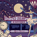 Hanson, Lynne | Ice Cream In November | CD