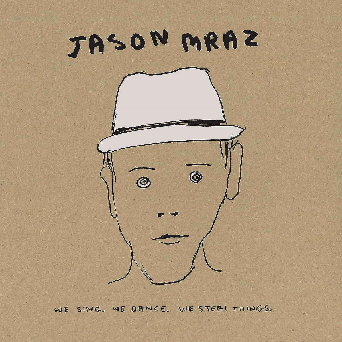 Mraz, Jason | We Sing. We Dance. We Steal Th | 3LP