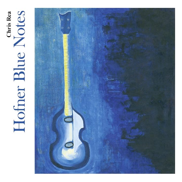 Rea, Chris | Rea, Chris-Hofner Blue Notes | CD