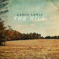 Aaron Lewis | The Hill | 1LP