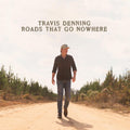 Travis Denning | Roads That Go Nowhere | CD
