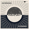 Say, Fazil | Morning, Evening | CD
