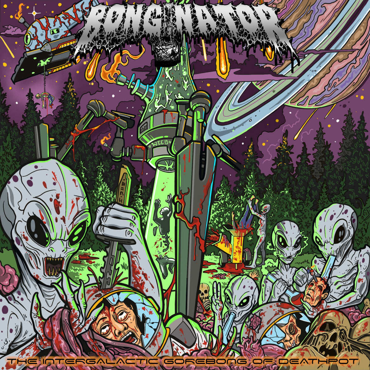 Bonginator | The Intergalactic Gorebong Of Deathpot | CD