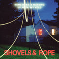 Shovels & Rope | Something Is Working Up Above | 1LP