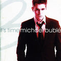 Michael Bublé | It’s Time (Deluxe Edition) | CD