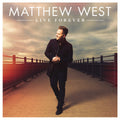 West, Matthew | Live Forever | CD