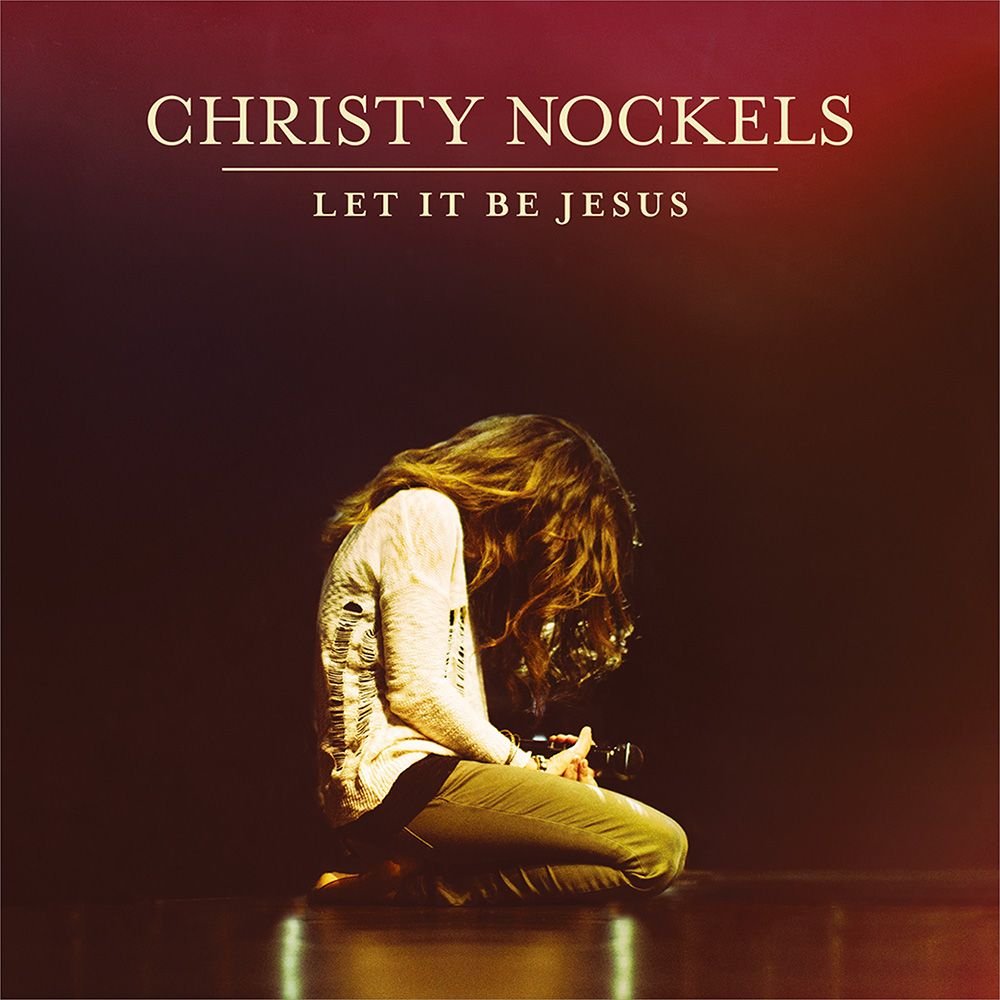 Nockels, Christy | Let It Be Jesus | CD