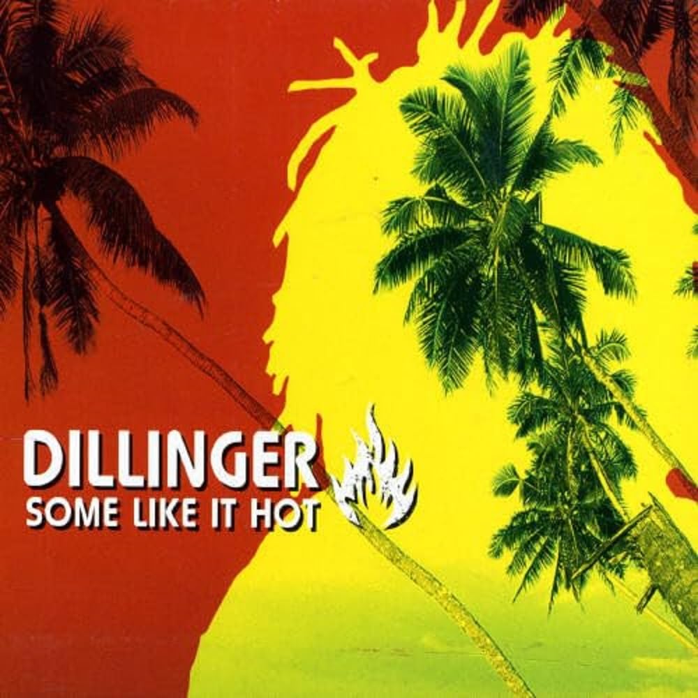 Dillinger | Some Like It Hot.Best Of... | CD