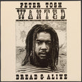 Tosh, Peter | Wanted Dread & Alive | 1LP