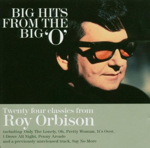 Orbison, Roy | Big Hits From The Big O | CD