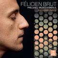 Félicien Brut | L’Accordéoniste: Préludes, Valses & Envols | CD