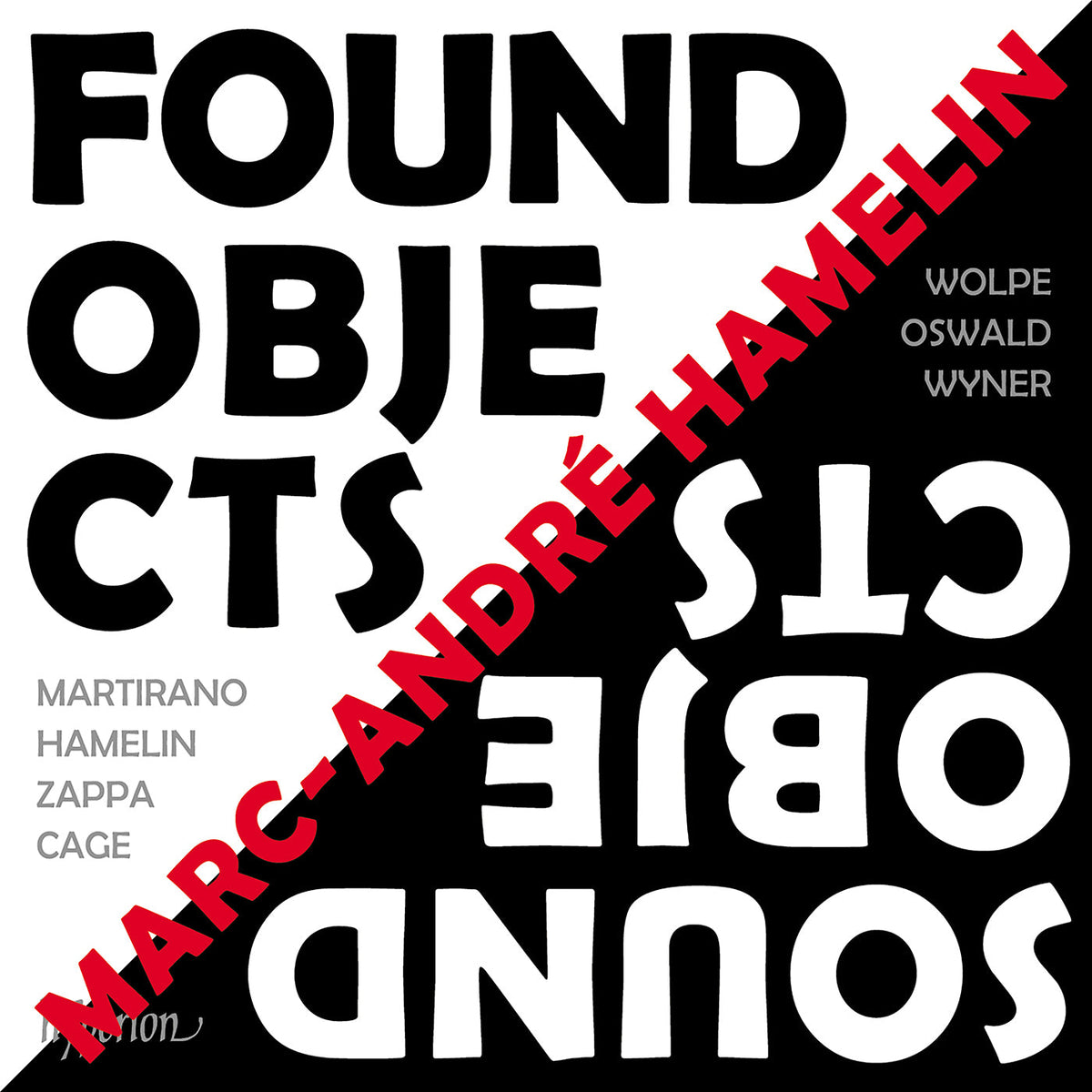 Hamelin, Marc-Andre | Found Objects / Sound Objects | CD