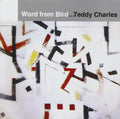 Teddy Charles | Word from Bird | CD