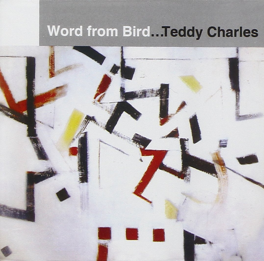 Teddy Charles | Word from Bird | CD