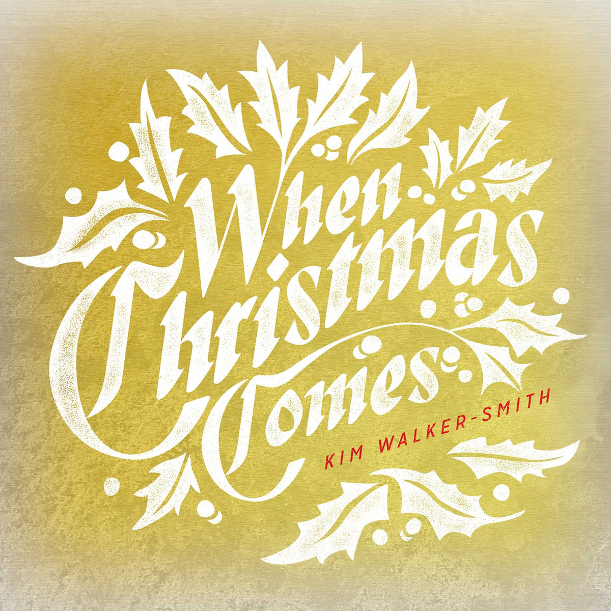 Walker-Smith, Kim | When Christmas Comes | CD