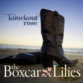 The Boxcar Lilies | Knockout Rose | CD