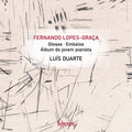 Luís Duarte | Fernando Lopes-Graça: Glosas/Embalos/Album Do Jovem Pianista | CD
