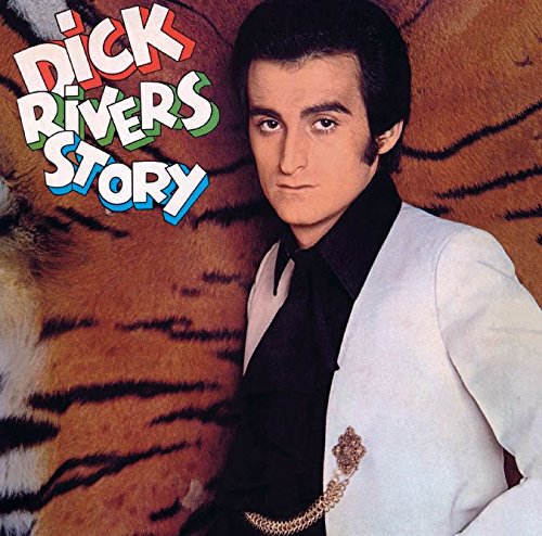 Rivers, Dick | Dick Rivers Story | 1LP