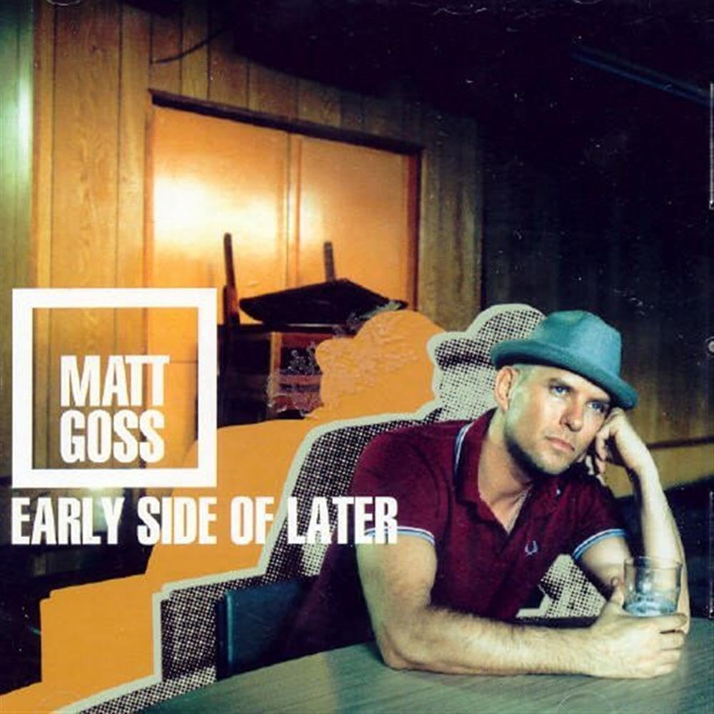 Matt Goss | Early Side Of Later | CD