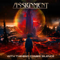 Assignment | With The End Comes Silence | CD