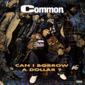 Common | Can I Borrow A Dollar | 1LP Coloured Vinyl Black