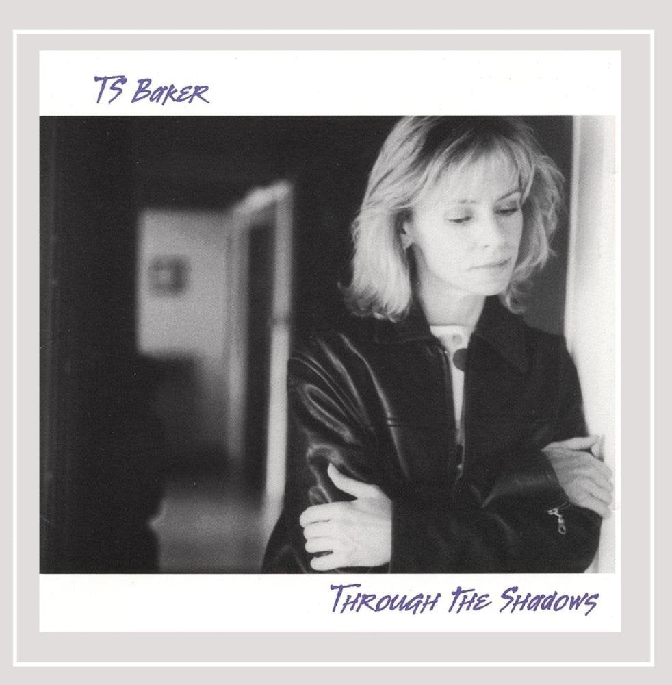 Ts Baker | Through The Shadows | CD