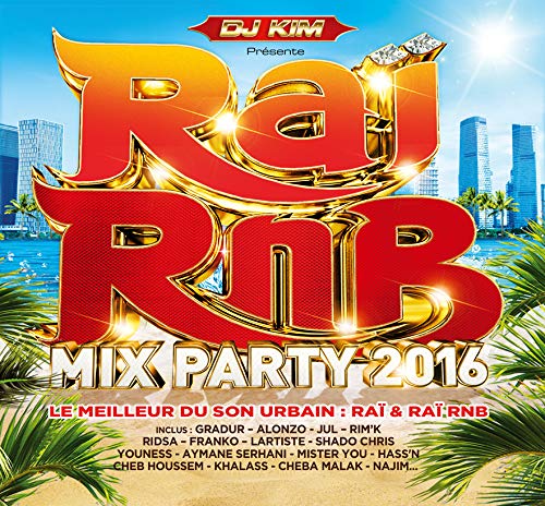 DJ Kim | Rai Rnb MIX Party 2016 | 2CD