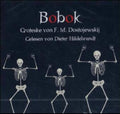 Fyodor Dostoevsky | BOBOK - DOSTOJEWSKIJ | CD