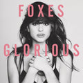 Foxes | Glorious | CD