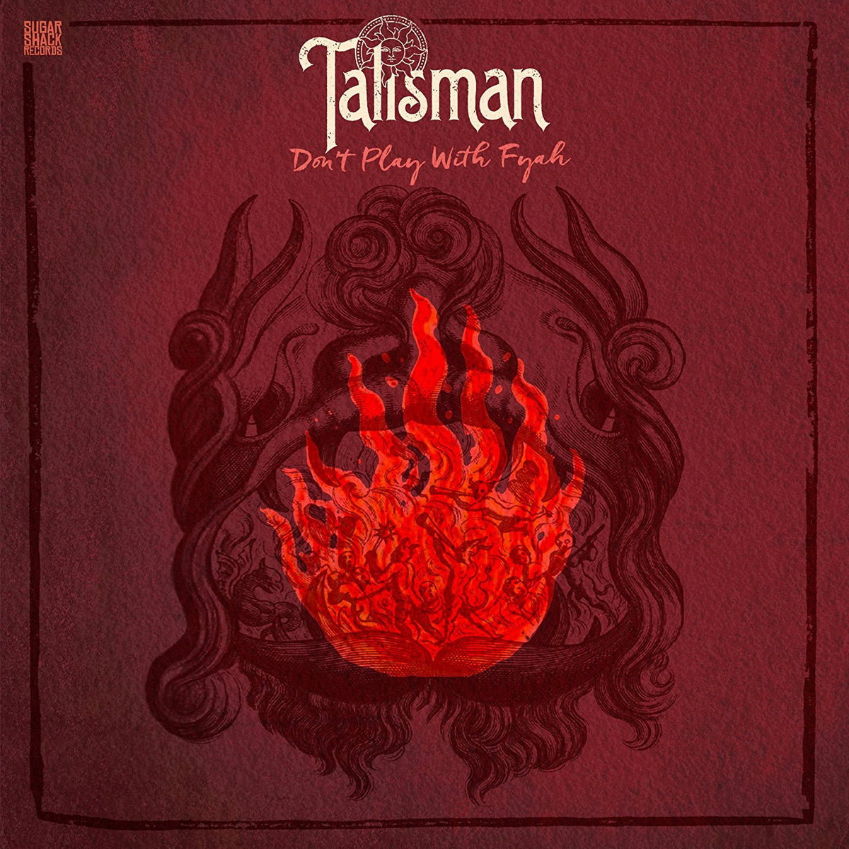 Talisman | Dont Play With Fyah | CD