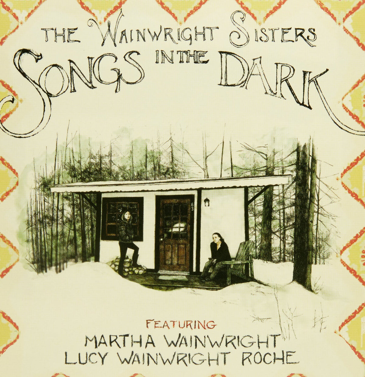 Wainwright Sisters | Songs In The Dark | CD