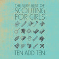 Scouting For Girls | Ten Add Ten The Very Best Of | CD