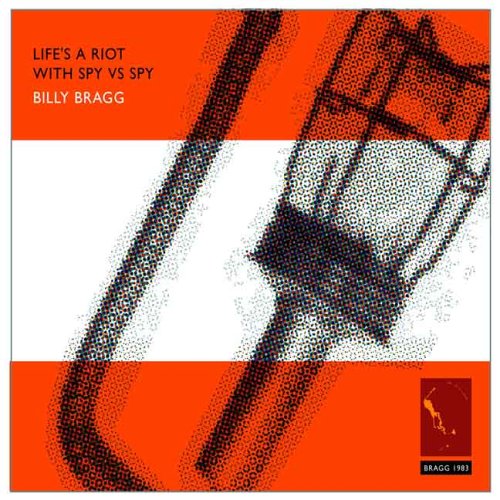 Billy Bragg | Life's a Riot with Spy vs Spy | 2CD