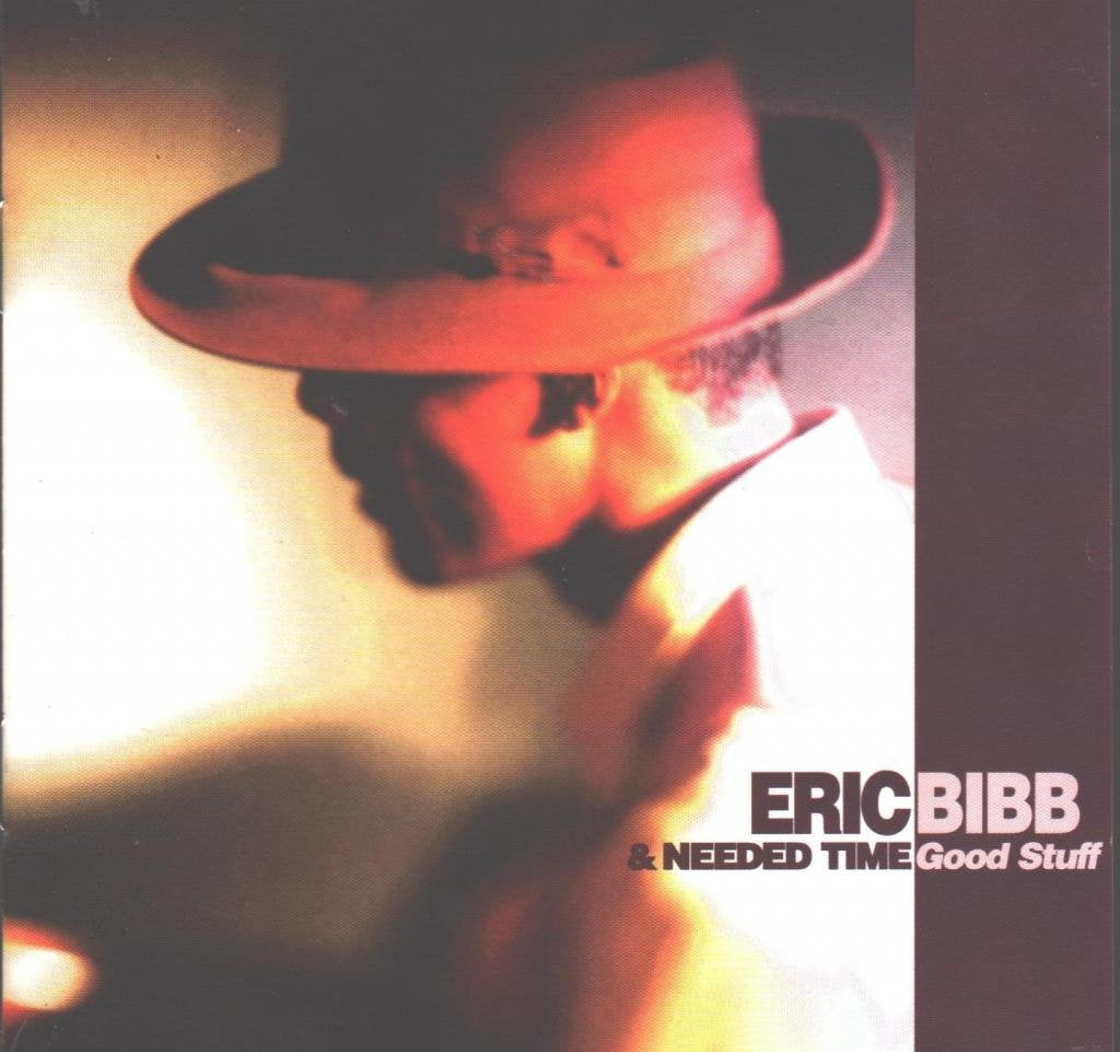 Eric Bibb / Needed Time | Good Stuff | CD