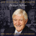 Sir Michael Parkinson | Our Kind Of Music | 3CD