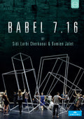 Sidi Larbi Cherkaoui, Damien J | Babel 7.16 | DVD