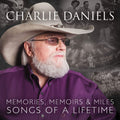 Charlie Daniels | Memories, Memoirs & Miles - Songs Of A Lifetime | CD