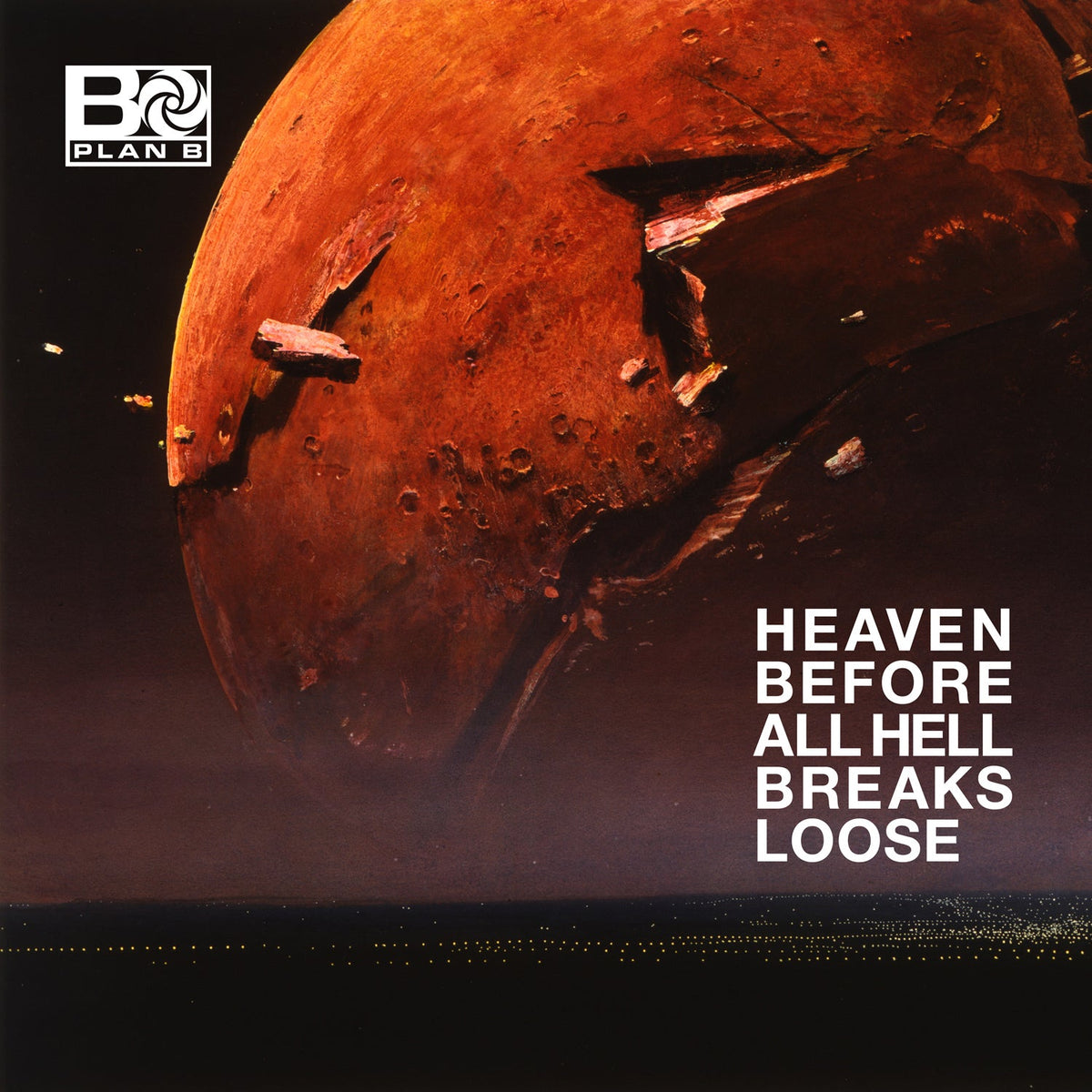 Plan B | Heaven Before All Hell Breaks | 2LP
