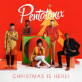 Pentatonix | Christmas Is Here! | CD
